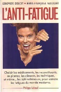 L'anti-fatigue - Geneviève Doucet