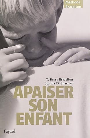 Apaiser son enfant - T. Berry Brazelton