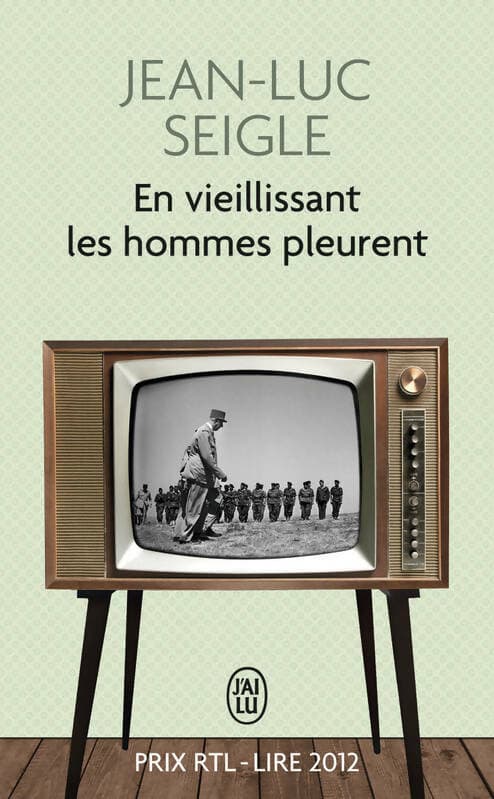 En vieillissant les hommes pleurent / L'imaginot - Jean-Luc Seigle